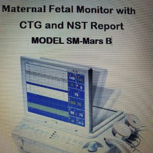 Maternal Fetal Monitor with CTG and NST Report Model SM-Mars B