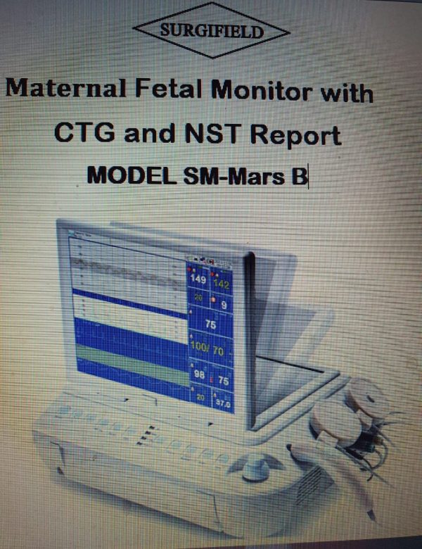 Maternal Fetal Monitor with CTG and NST Report Model SM-Mars B