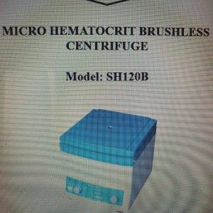 MICRO HEMATOCRIT BRUSHLESS CENTRIFUGE Model: SH120B